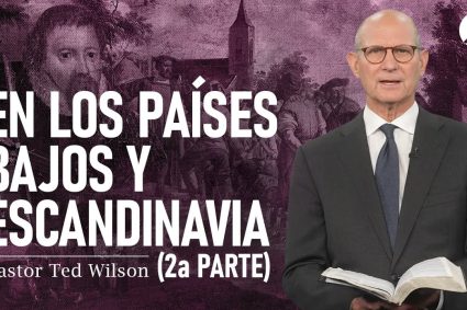⚔️ EL GRAN CONFLICTO | 🛡️ Cap. 13: A liberdade nos Países Baixos – Parte 2 | Pastor Ted Wilson