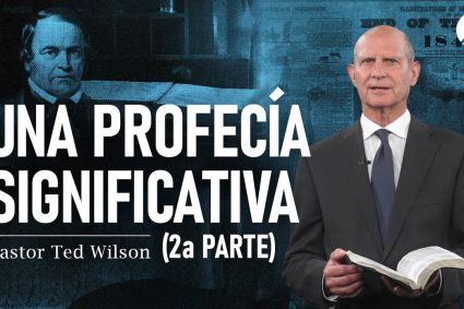 ⚔️ EL GRAN CONFLICTO | 🔍 Cap. 18: Uma profecia muito significativa – Parte 2 | Pastor Ted Wilson